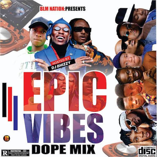 DJ Bhizzy - Epic Vibes Mix