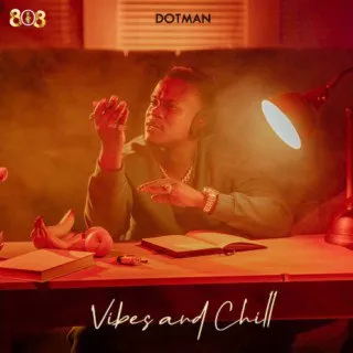 EP: Dotman – Vibes and Chill