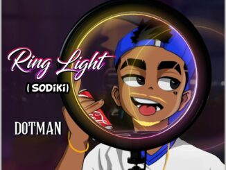Dotman – Ringlight (Sodiki)