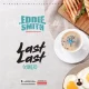 Eddie Smith – Last Last (Cover)