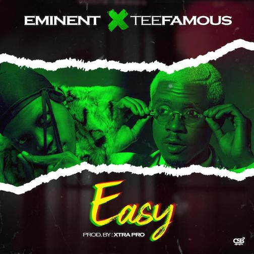 Eminent - Easy Ft. Teefamous