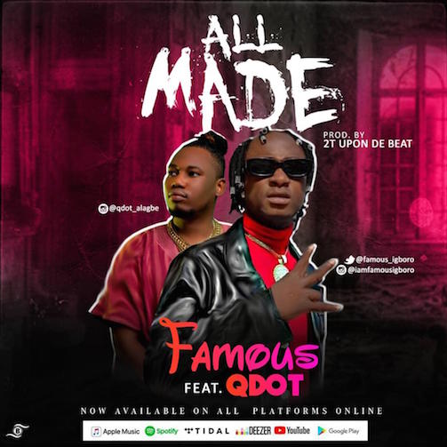 Famous - All Made Ft. Qdot