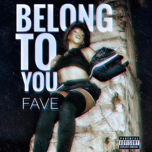 Fave - Belong To You