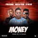 Freehome - Money Ft. Oritse Femi & O’Fresh