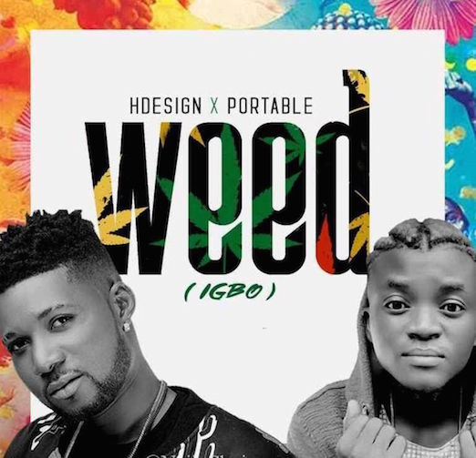 HDesign - Weed (Igbo) Ft. Portable