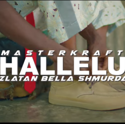 Masterkraft - Hallelu Video Ft. Zlatan & Bella Shmurda