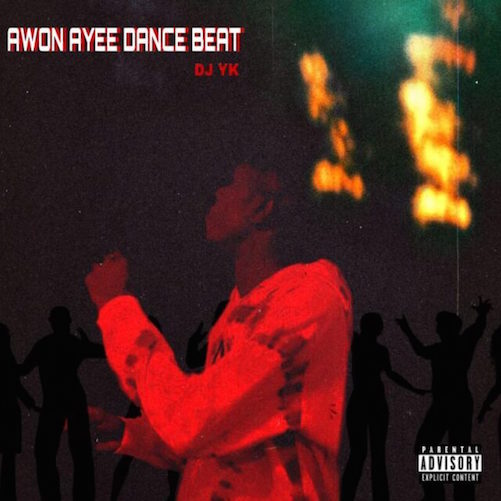 DJ YK - Awon Ayee Dance Beat