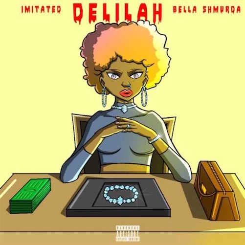 Imitated - Delilah Ft. Bella Shmurda