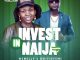 N2Nelly - Invest In Naija Ft. Oritse Femi