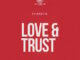 Iyanya - Love & Trust Ft. Joeboy