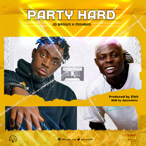 JD Brown - Party Hard Ft. Mohbad