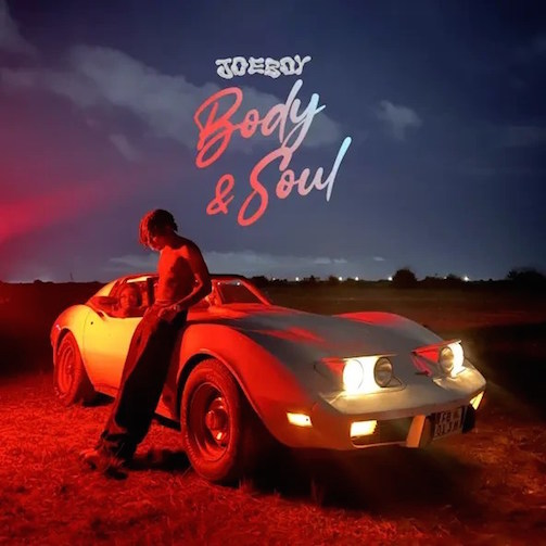 Album: Joeboy - Body & Soul