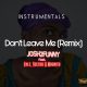 Josh2funny - Don't Leave Me Remix (Instrumental)