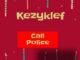 Kezyklef - Call Police