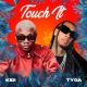 Video: KiDi - Touch It (Remix) Ft. Tyga