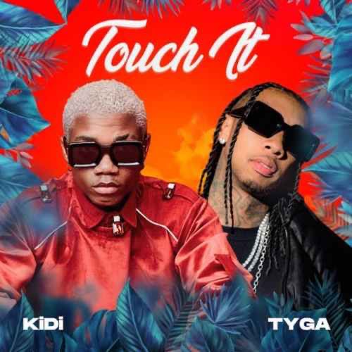 Video KiDi - Touch It (Remix) Ft. Tyga