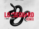 Legendary Styles - Loose Guard (I See, I Saw) Remix Ft. Falz