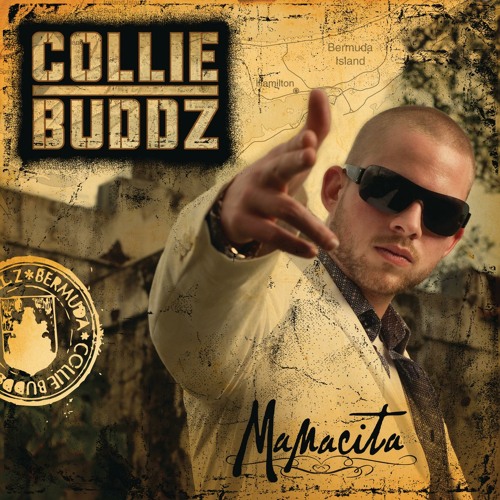 Collie Budz - Mamacita