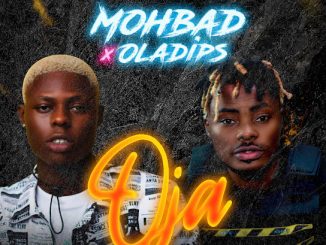 MohBad – Oja ft. Oladips