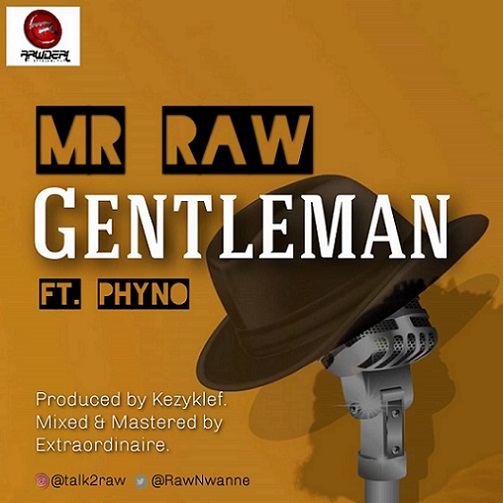 https://www.flexymusic.ng/wp-content/uploads/Mr-Raw-Gentleman.jpg