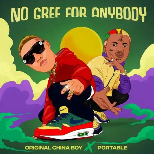 OCB - No Gree For Anybody Ft. Portable