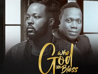 PC Lapez – Who God Don Bless (Remix) ft. Duncan Mighty