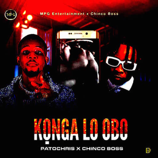 Patochris - Konga Lo Bo Ft. Chinco Boss