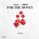 Phyno x Peruzzi - For The Money Lyrics