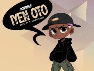 Portable - Iyen Oto (Zinoleesky Diss)