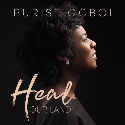 Purist Ogboi - Heal Our Land