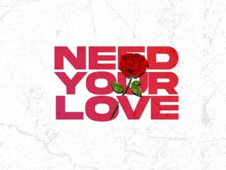 R2Bees – Need Your Love ft. Gyakie