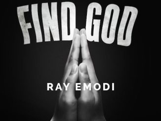 (Open Verse) Ray Emodi - Find GOD