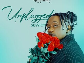 Rayvanny – Unplugged Session EP