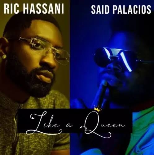 Ric Hassani – Like A Queen ft. Said Palacios
