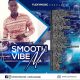 DJ OD One - Smooth Vibe Mix