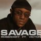 Savage – Rosemary Ft. Victony