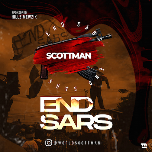 Scottman - End Sars