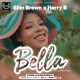 Slim Brown - Bella Ft. Harry B