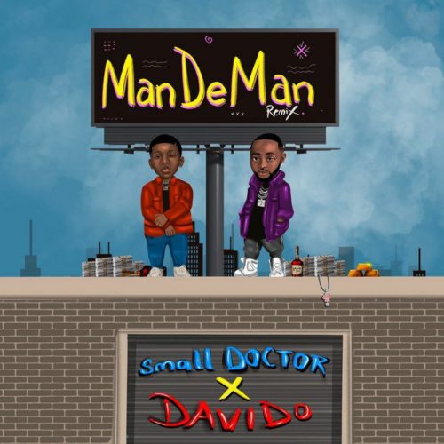 Small Doctor - Mandeman (Remix) Lyrics Ft. Davido