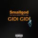 Smallgod – Gidi Gidi ft Black Sherif