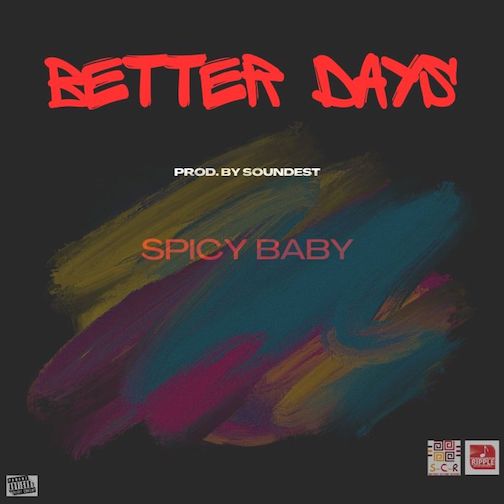 Spicy Baby - Better Days