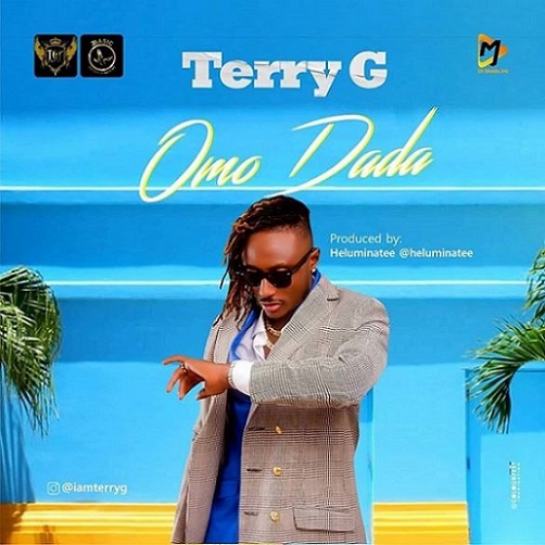 [Audio + Video] Terry G - Omo Dada