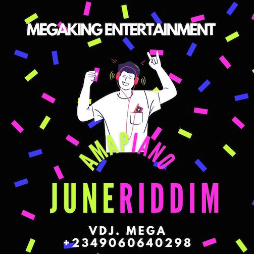 VDJ Mega - Amapiano June Riddim Mix