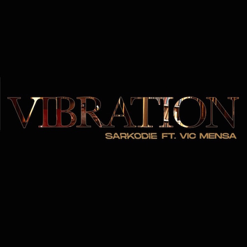 Sarkodie - Vibration Ft. Vic Mensa
