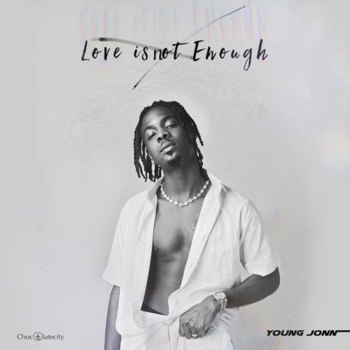 EP: Young Jonn - Love Is Not Enough