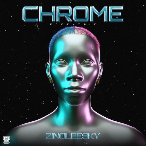 Zinoleesky - Chrome (Eccentric) EP