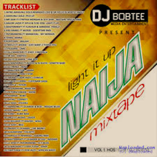 DJ Bobtee - Light It Up Naija Mix