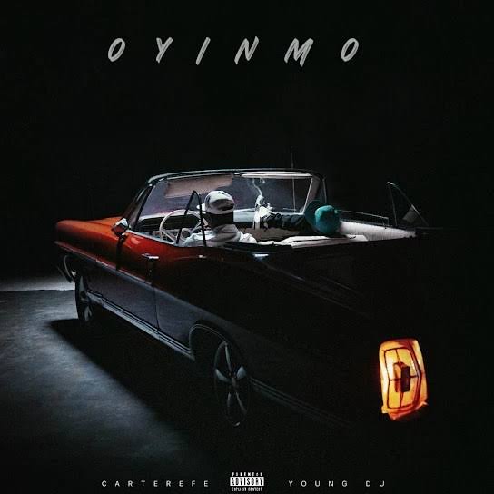 Carter Efe – Oyinmo ft. Young Duu