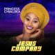 Princess Chialuka – Jesus Company